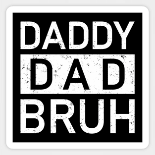 Daddy. Dad. Bruh. Sticker